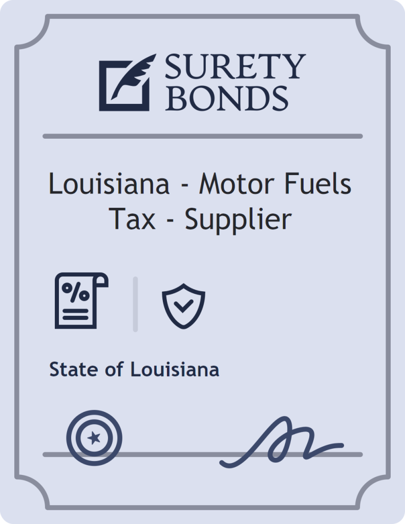 Surety bond badge for Louisiana - Motor Fuels Tax - Supplier
