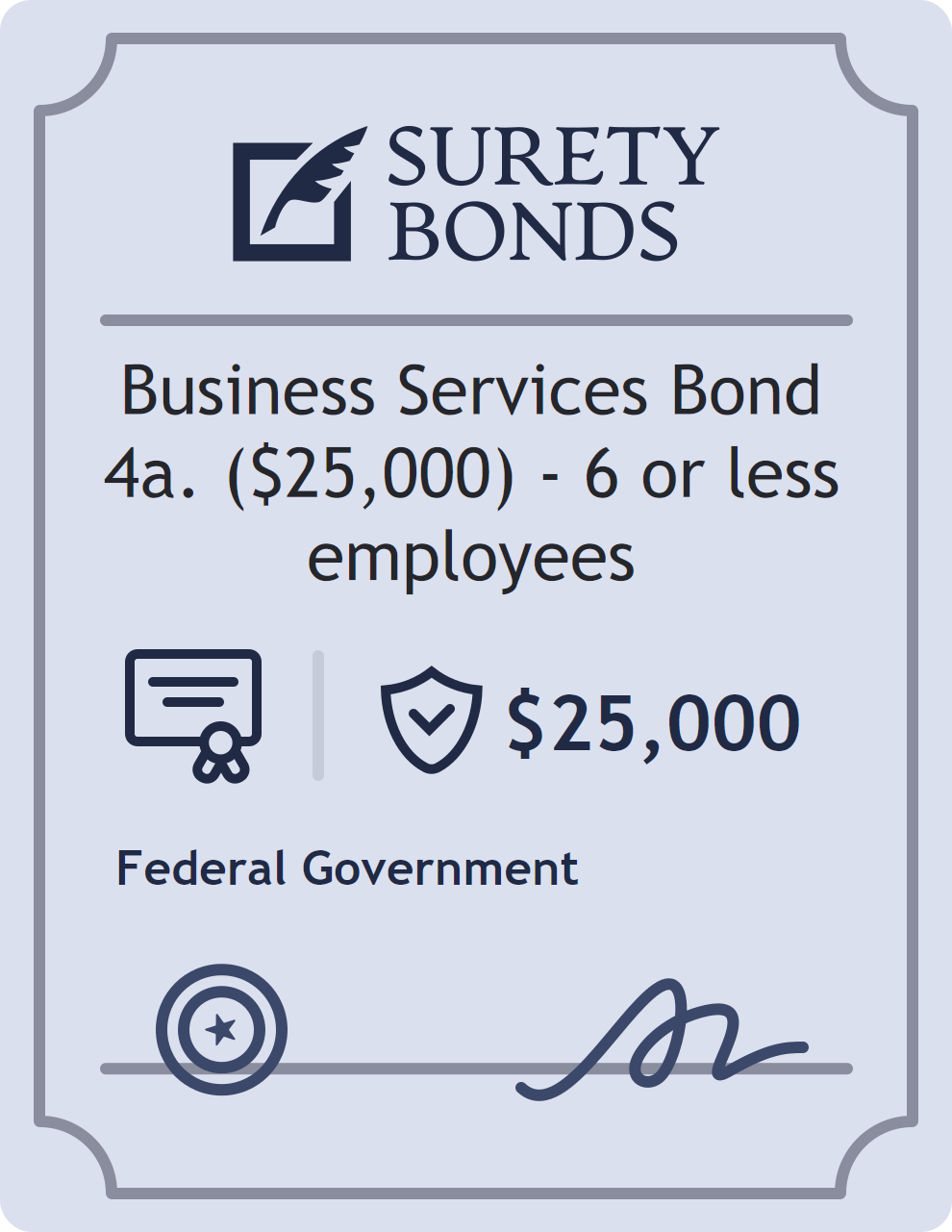 Surety bond badge for Business Services Bond 4a. ($25,000) - 6 or less employees