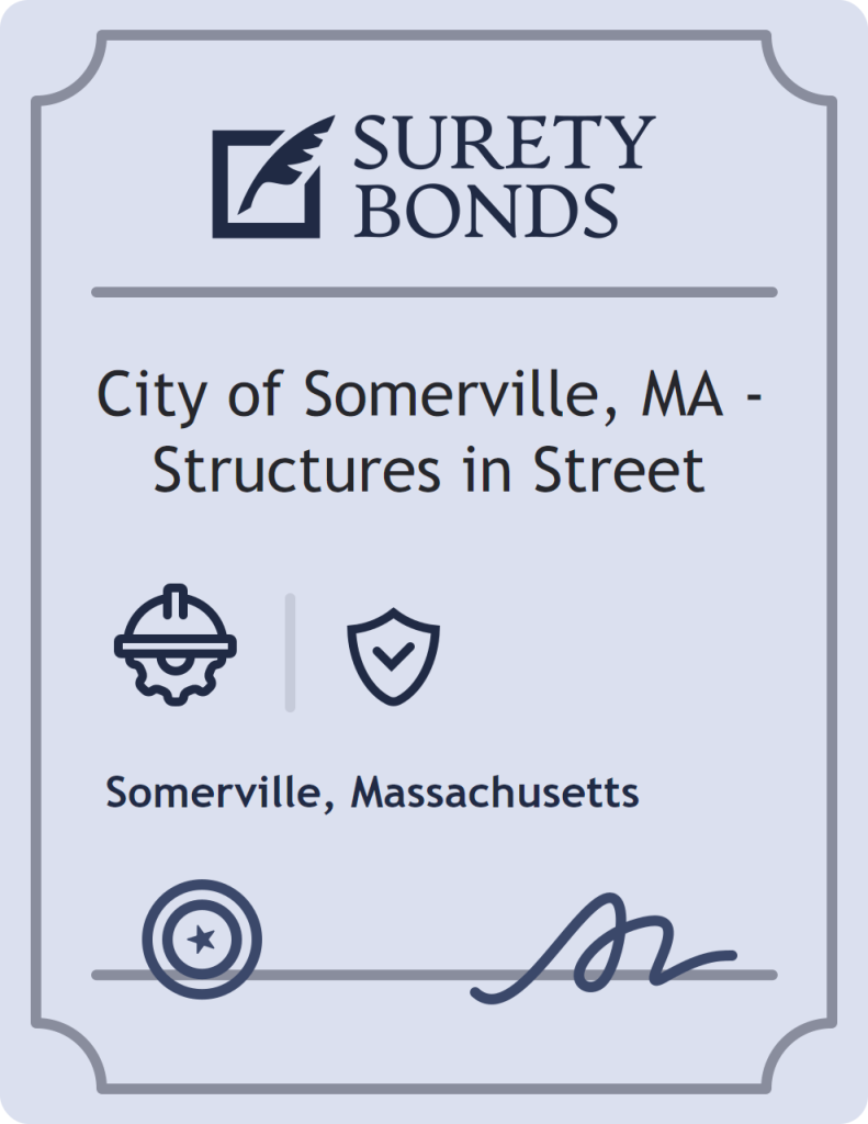 Surety bond badge for City of Somerville, MA - Structures in Street
