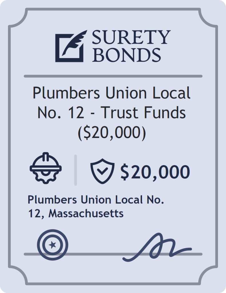 Surety bond badge for Plumbers Union Local No. 12 - Trust Funds ($20,000)