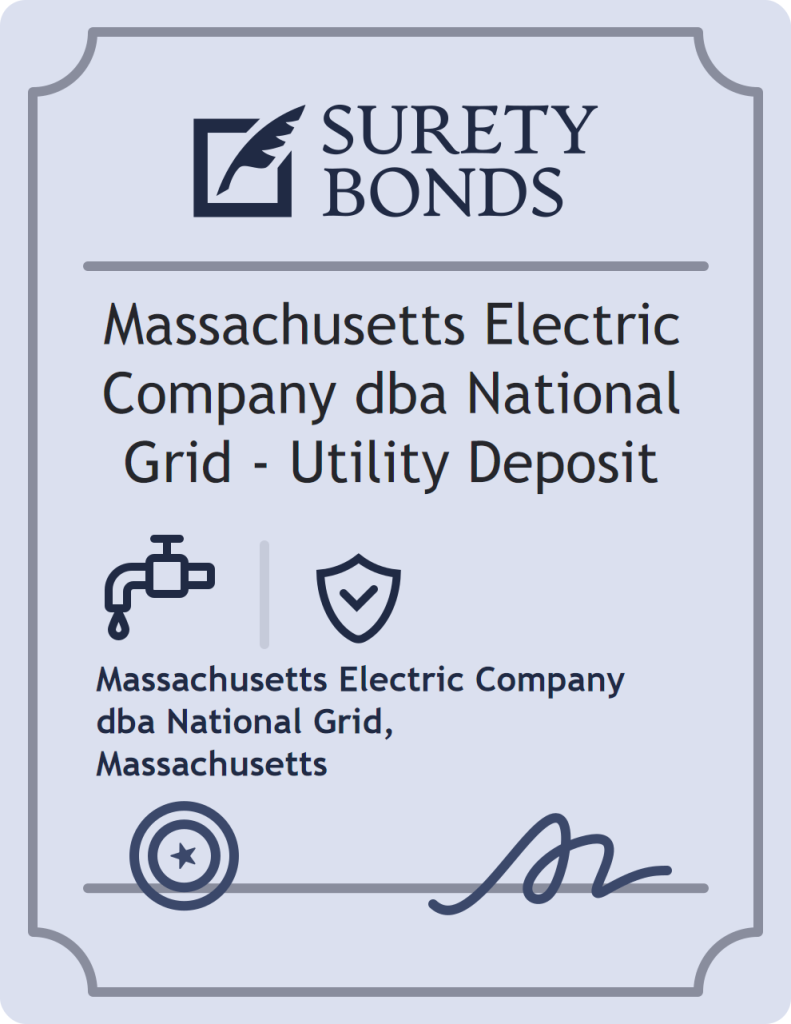 Surety bond badge for Massachusetts Electric Company dba National Grid - Utility Deposit