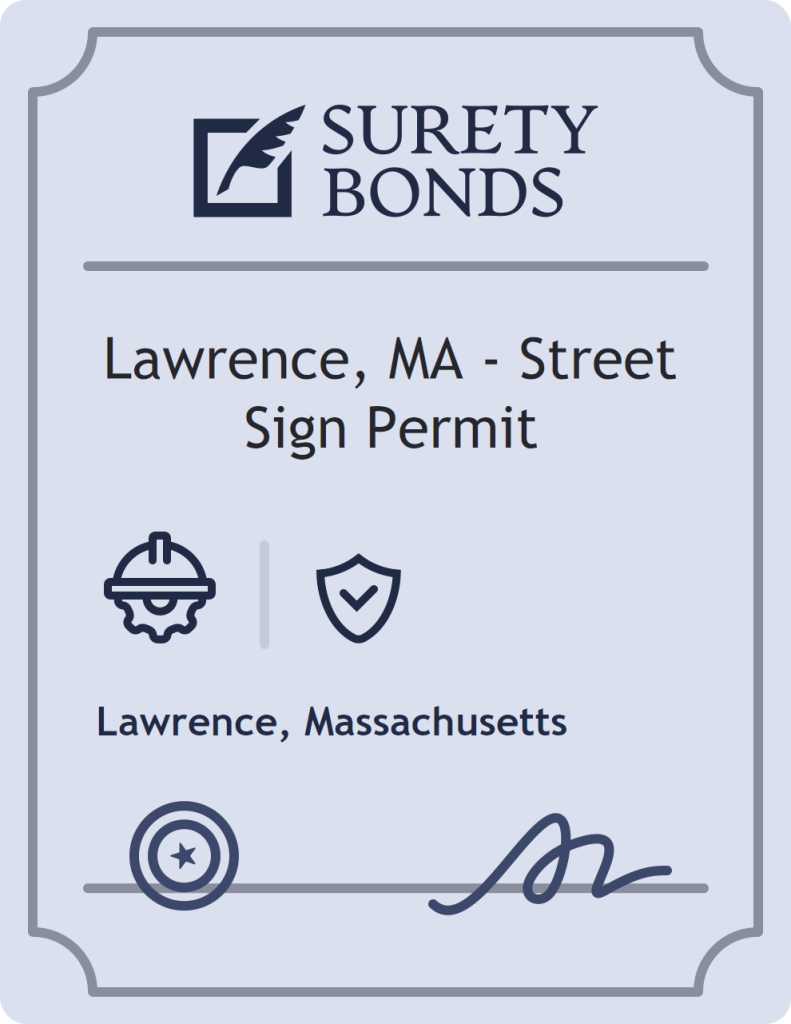 Surety bond badge for Lawrence, MA - Street Sign Permit