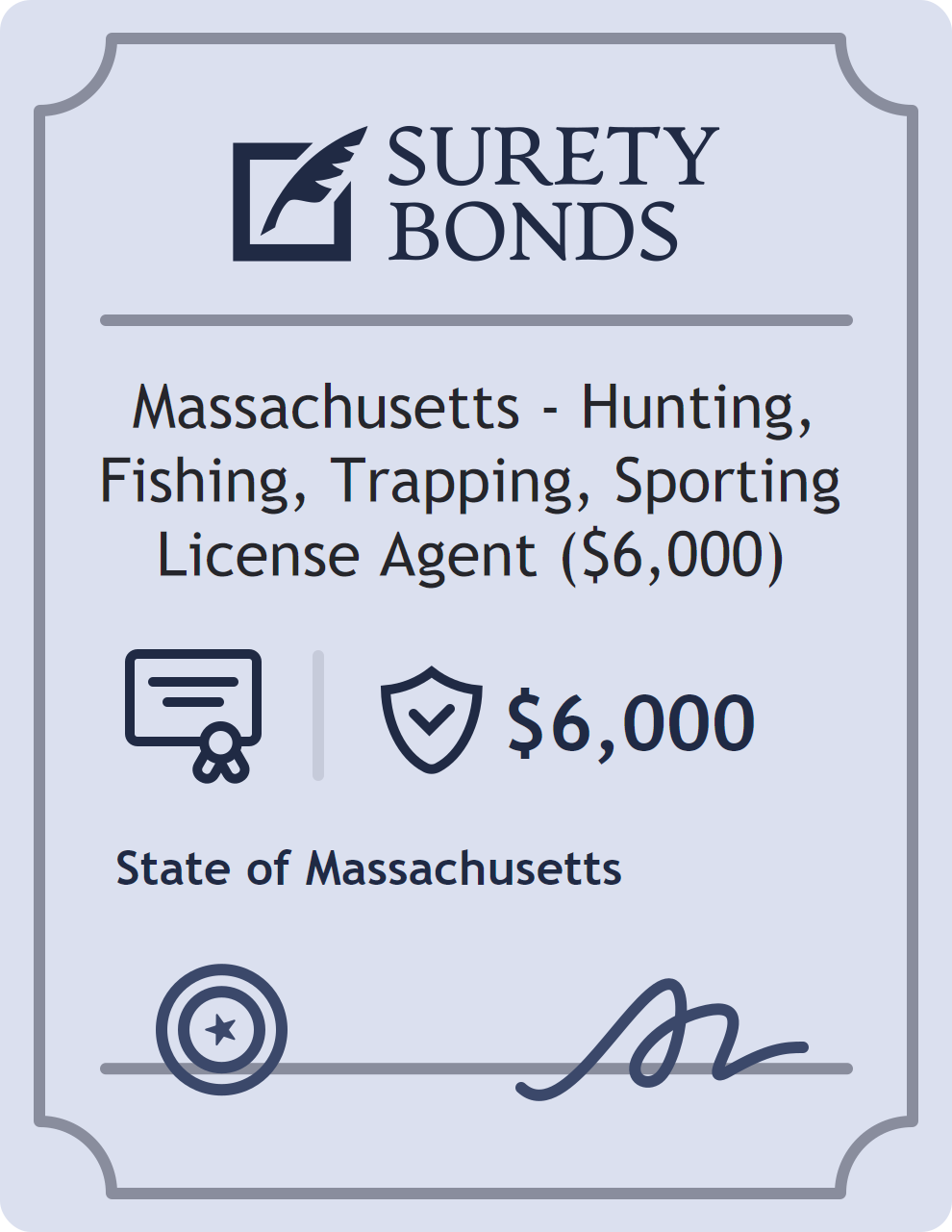 Surety bond badge for Massachusetts - Hunting, Fishing, Trapping, Sporting License Agent ($6,000)