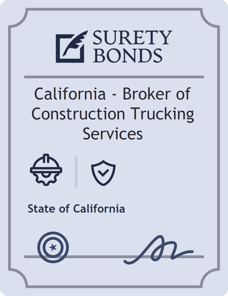 Surety bond badge for California - Broker of Construction Trucking Services