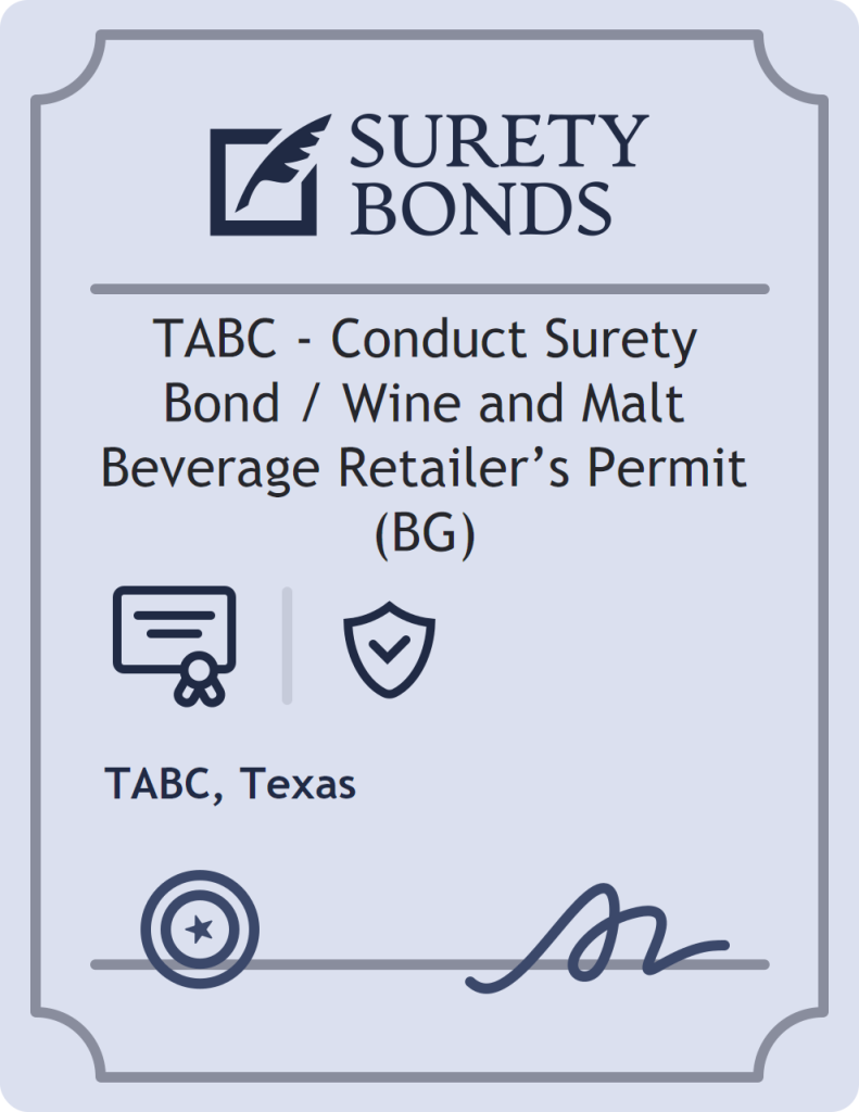 Surety bond badge for TABC - Conduct Surety Bond / Wine and Malt Beverage Retailer’s Permit (BG)