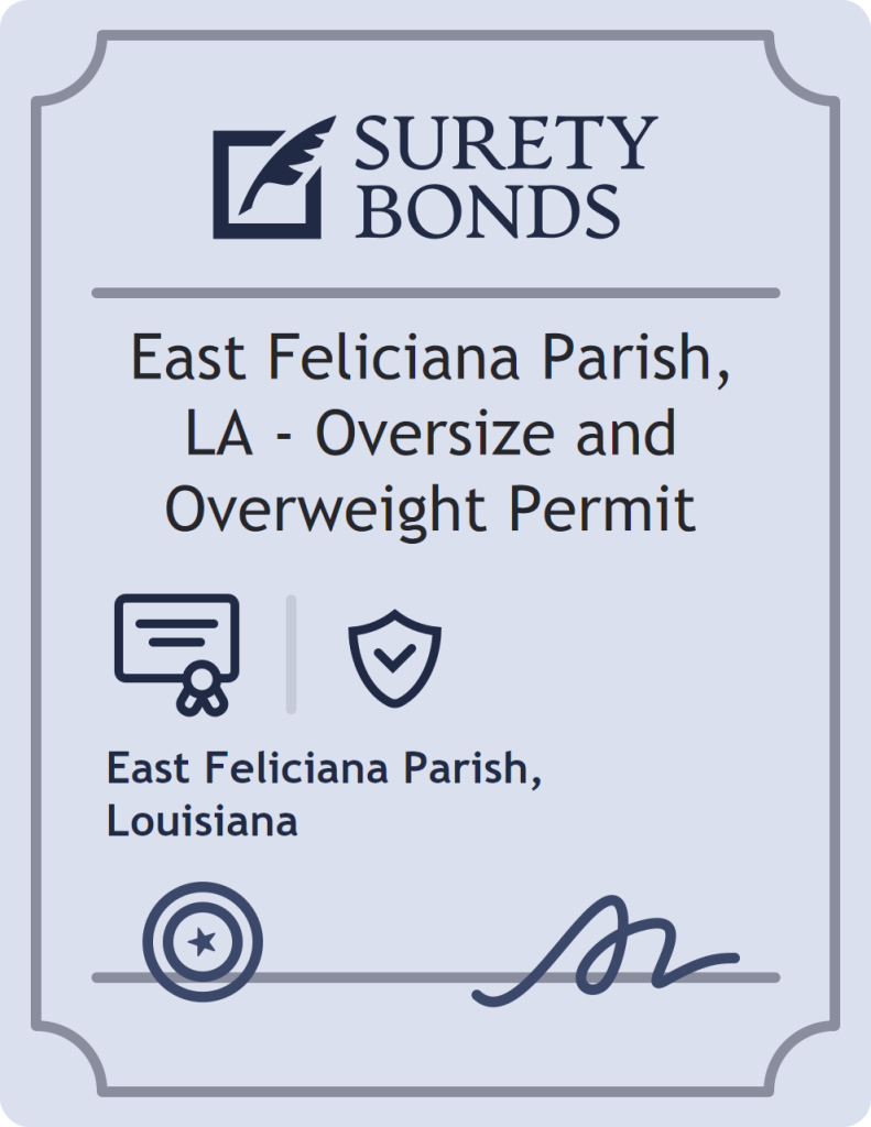 Surety bond badge for East Feliciana Parish, LA - Oversize and Overweight Permit