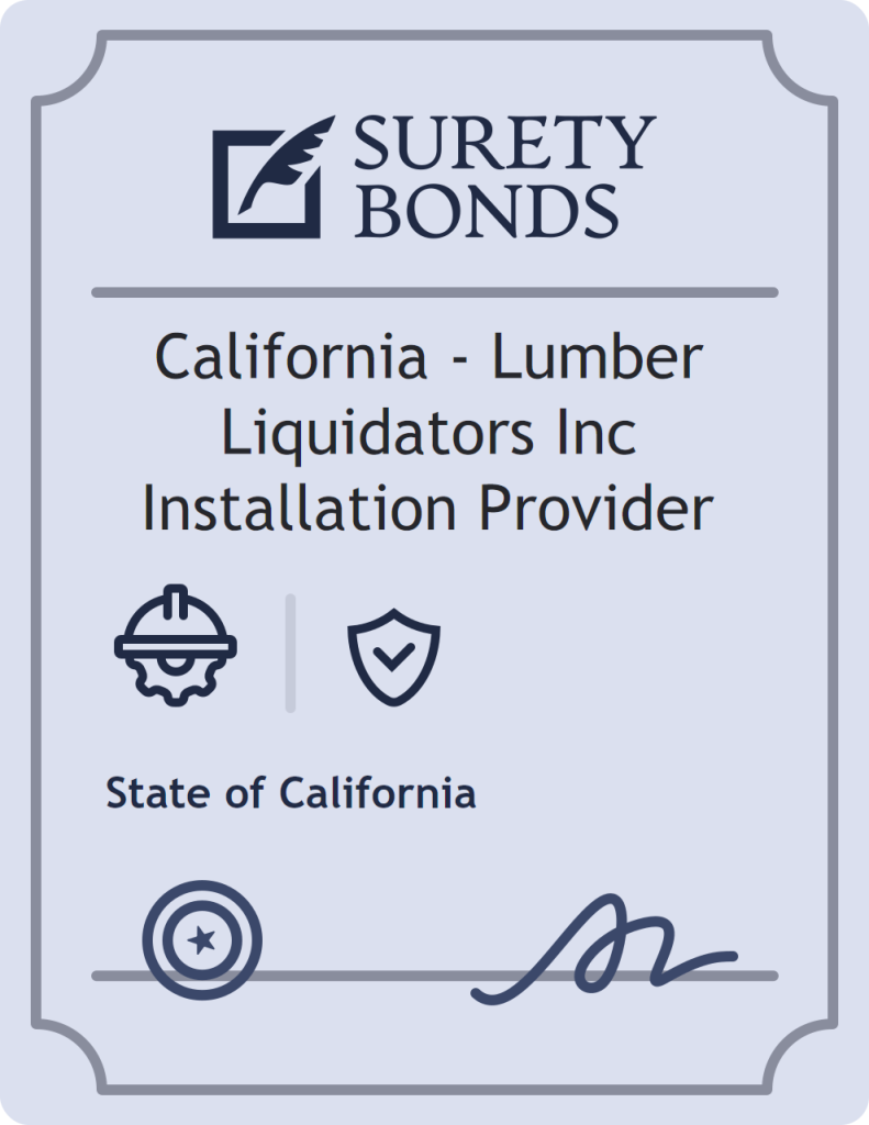 Surety bond badge for California - Lumber Liquidators Inc Installation Provider