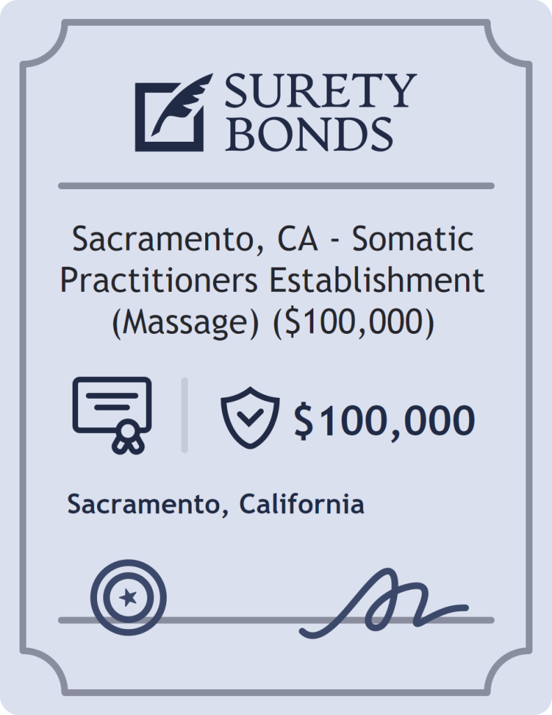 Surety bond badge for Sacramento, CA - Somatic Practitioners Establishment (Massage) ($100,000)