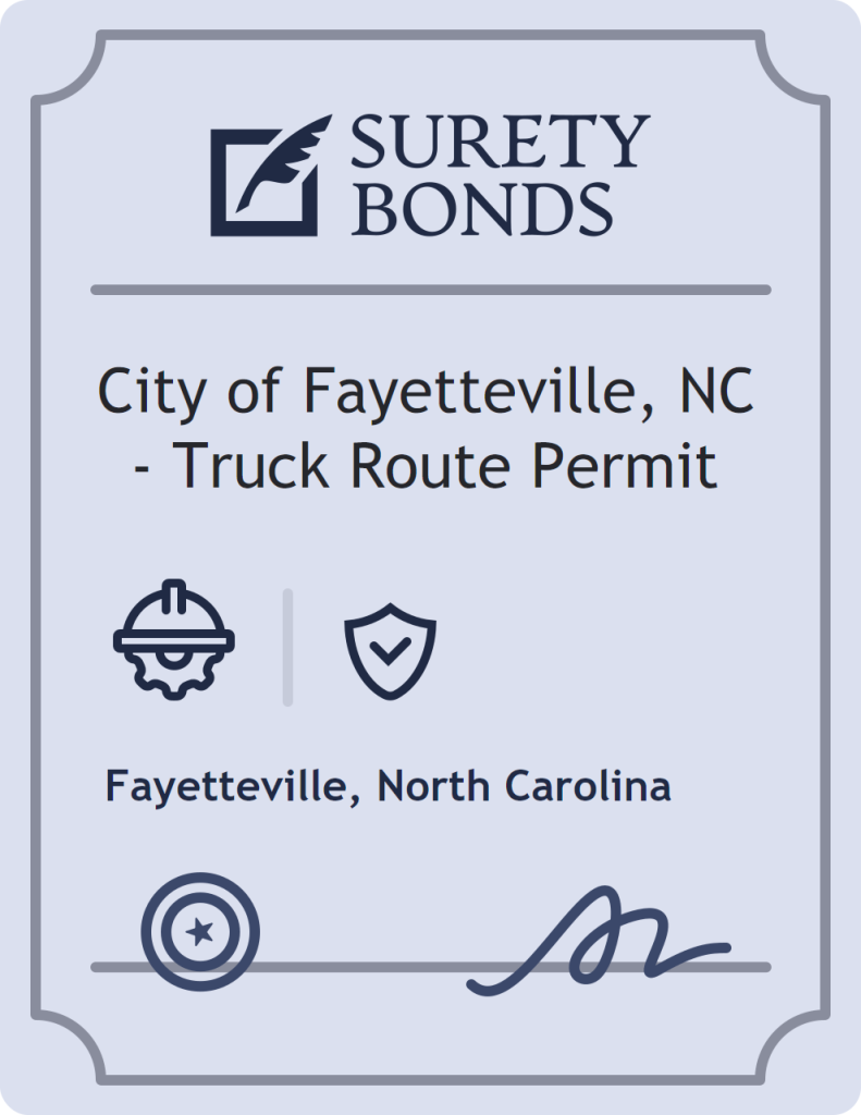 Surety bond badge for City of Fayetteville, NC - Truck Route Permit