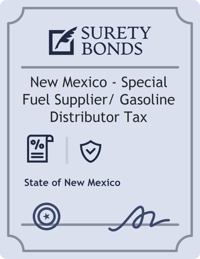 Surety bond badge for New Mexico - Special Fuel Supplier/ Gasoline Distributor Tax