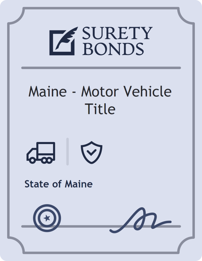 Surety bond badge for Maine - Motor Vehicle Title