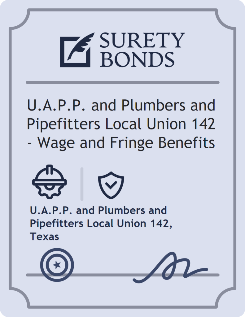 Surety bond badge for U.A.P.P. and Plumbers and Pipefitters Local Union 142 - Wage and Fringe Benefits