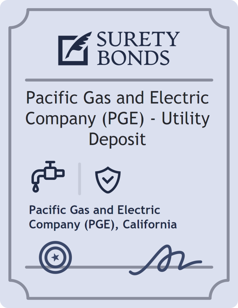 Surety bond badge for Pacific Gas and Electric Company (PGE) - Utility Deposit