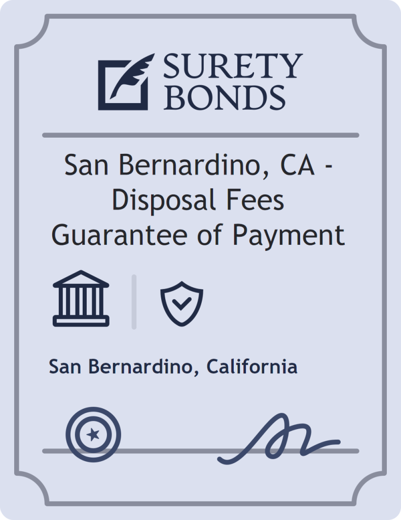 Surety bond badge for San Bernardino, CA - Disposal Fees Guarantee of Payment