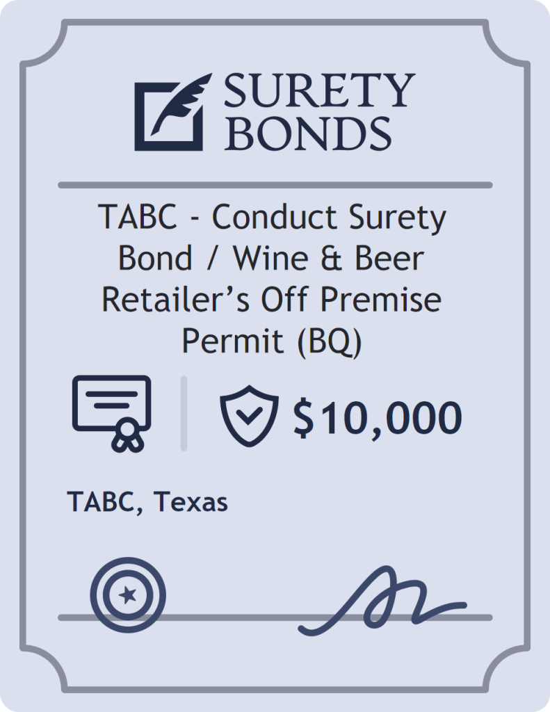 Surety bond badge for TABC - Conduct Surety Bond / Wine & Beer Retailer’s Off Premise Permit (BQ)