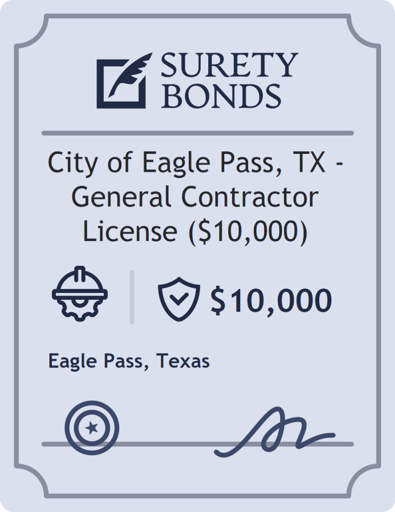 Surety bond badge for City of Eagle Pass, TX - General Contractor License ($10,000)