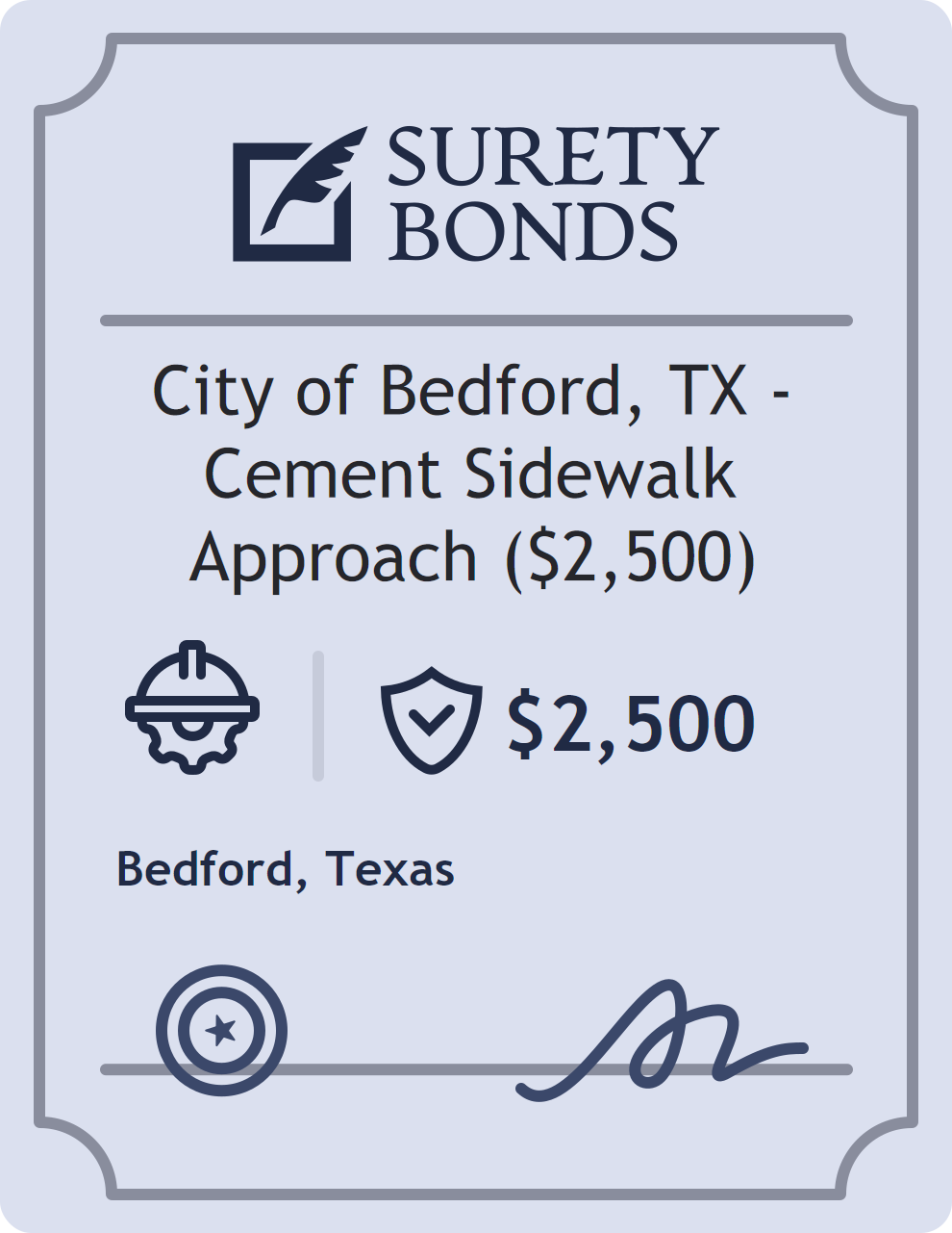 Surety bond badge for City of Bedford, TX - Cement Sidewalk Approach ($2,500)