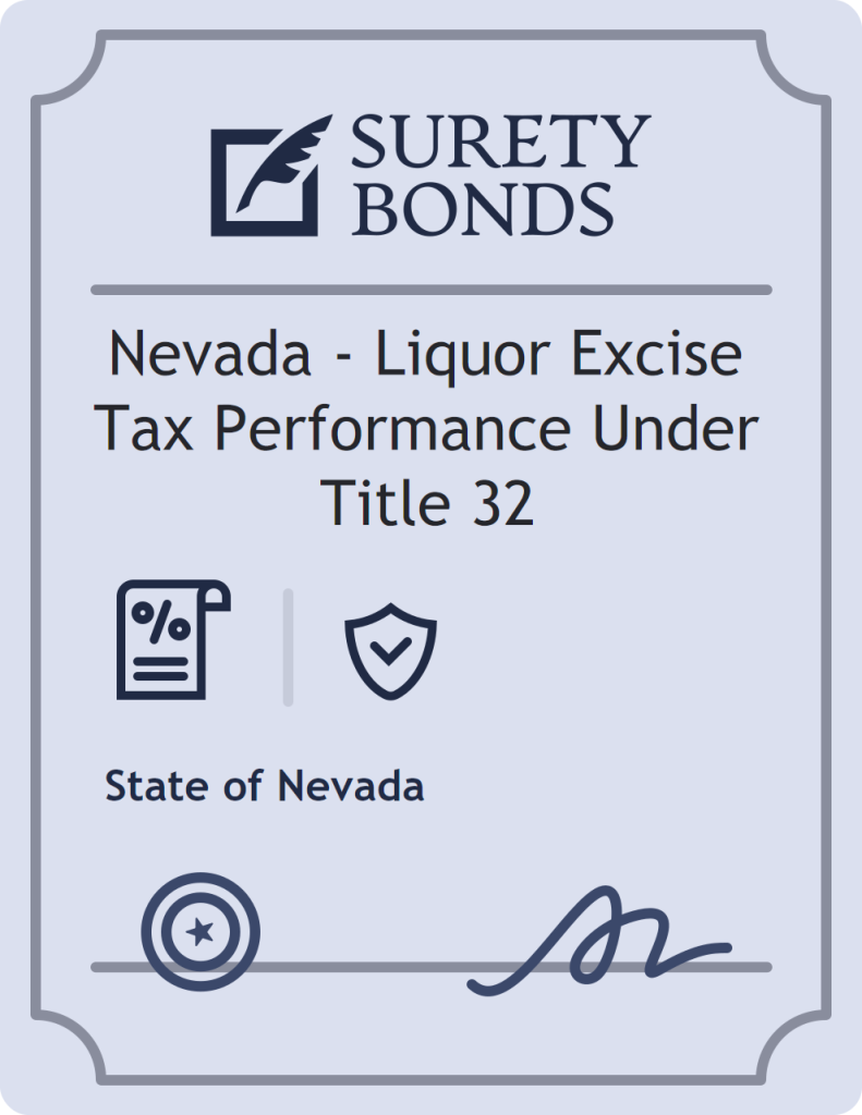 Surety bond badge for Nevada - Liquor Excise Tax Performance Under Title 32