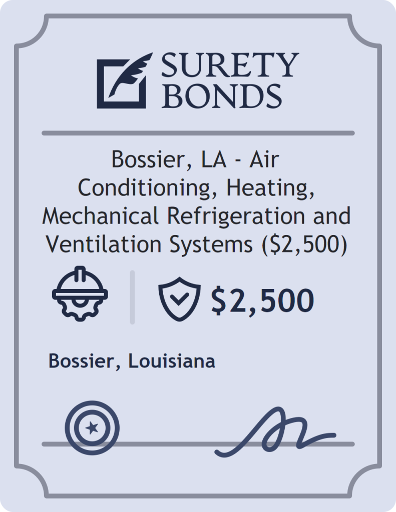 Surety bond badge for Bossier, LA - Air Conditioning, Heating, Mechanical Refrigeration and Ventilation Systems ($2,500)