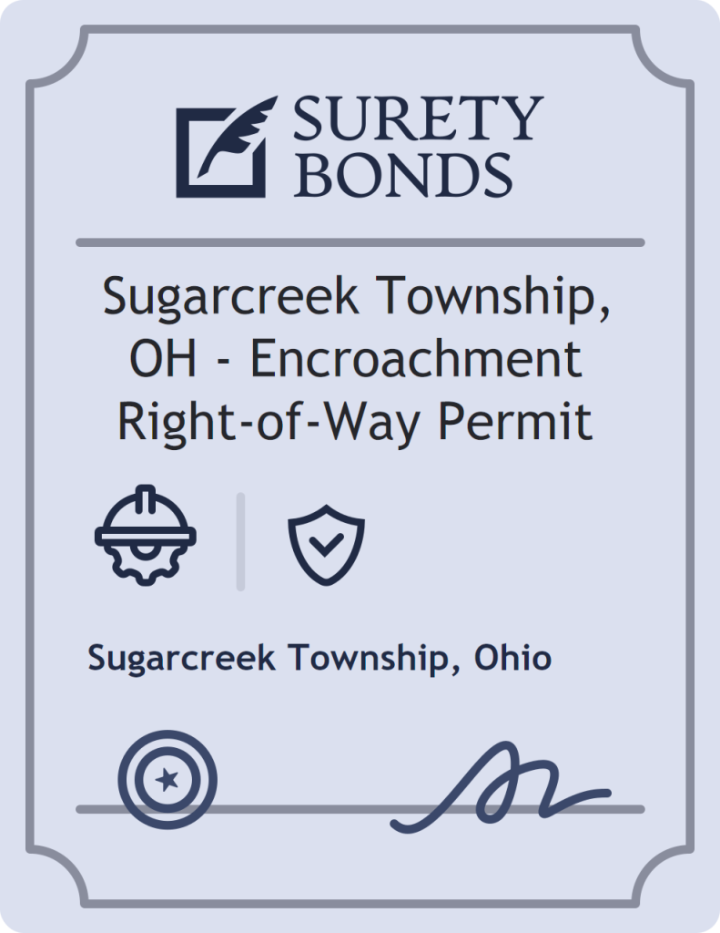 Surety bond badge for Sugarcreek Township, OH - Encroachment Right-of-Way Permit