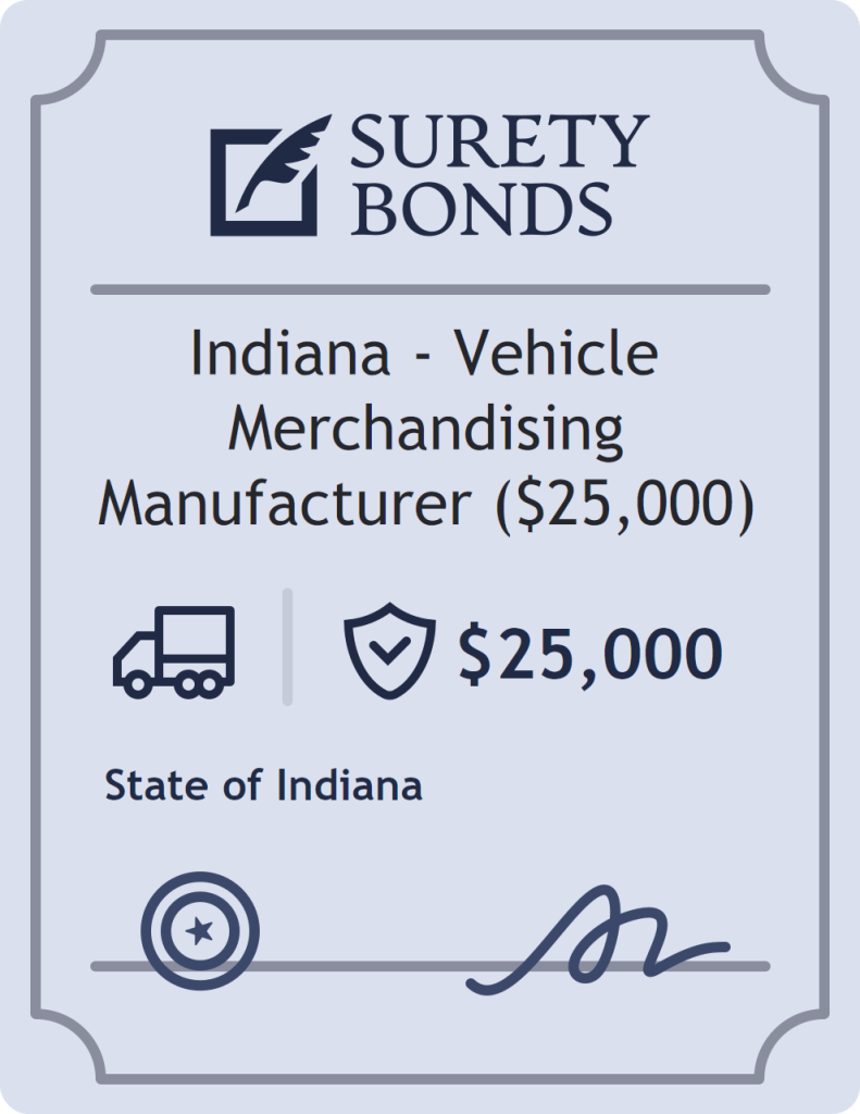 Surety bond badge for Indiana - Vehicle Merchandising Manufacturer ($25,000)