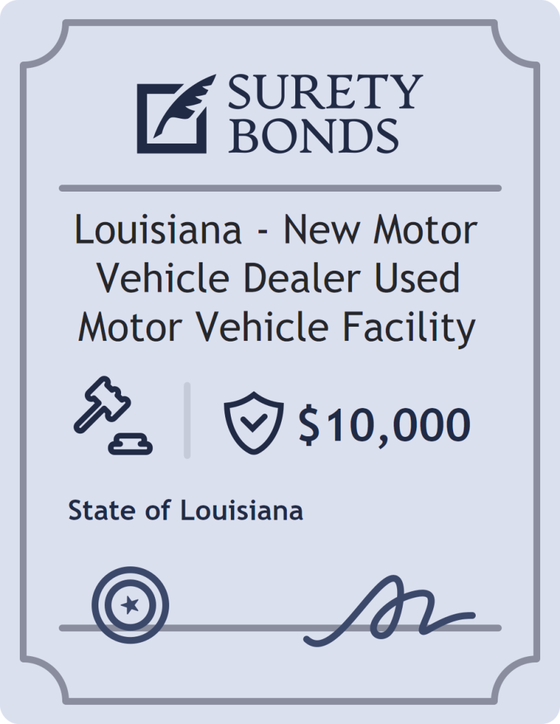 Surety bond badge for Louisiana - New Motor Vehicle Dealer Used Motor Vehicle Facility