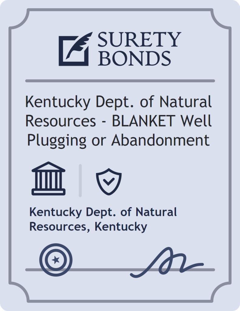 Surety bond badge for Kentucky Dept. of Natural Resources - BLANKET Well Plugging or Abandonment