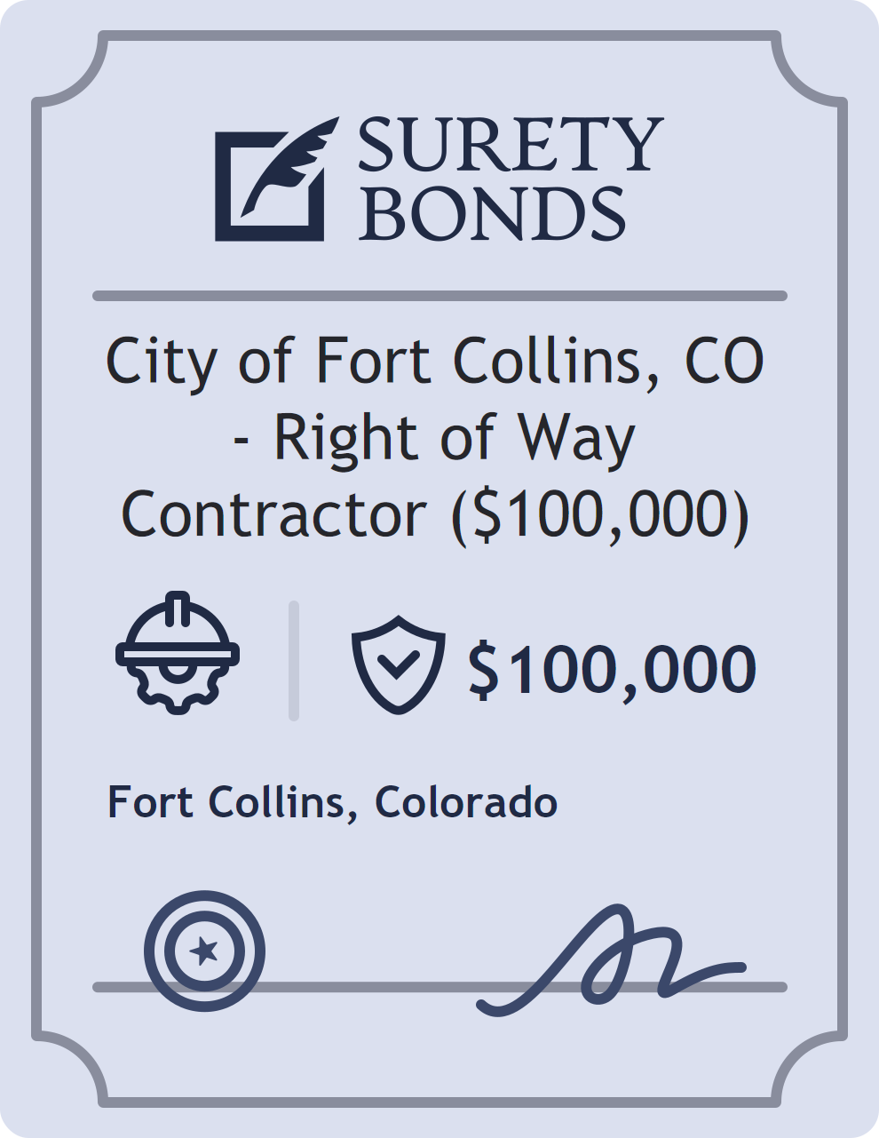 Surety bond badge for City of Fort Collins, CO - Right of Way Contractor ($100,000)
