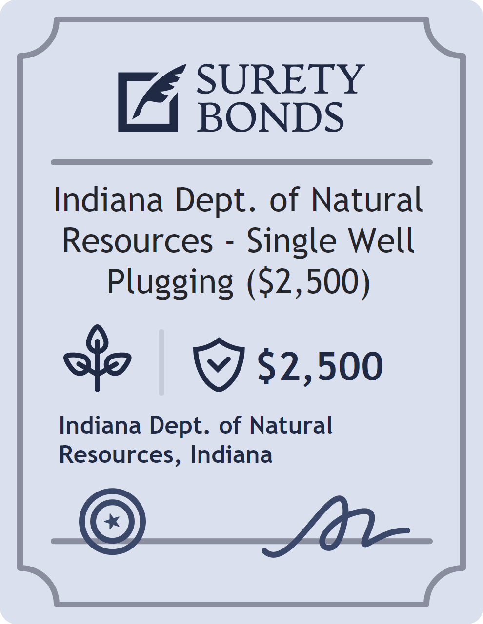 Surety bond badge for Indiana Dept. of Natural Resources - Single Well Plugging ($2,500)