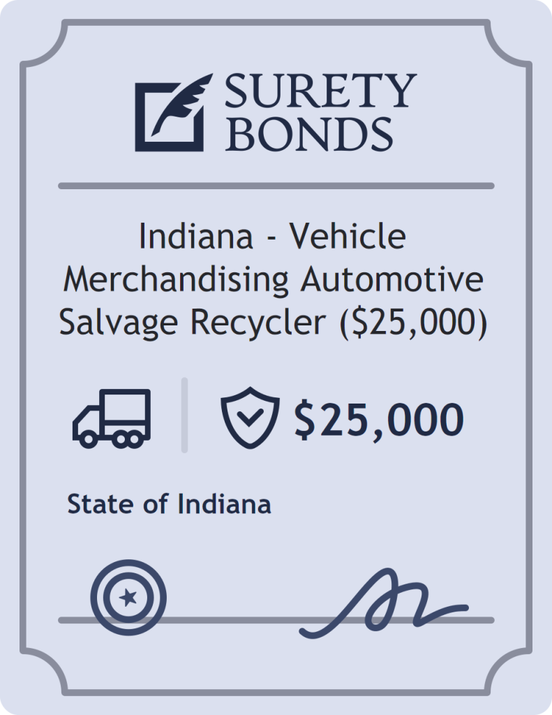 Surety bond badge for Indiana - Vehicle Merchandising Automotive Salvage Recycler ($25,000)