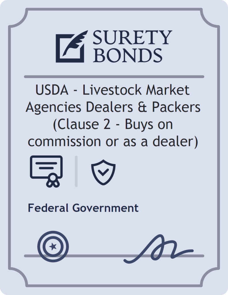 Surety bond badge for USDA - Livestock Market Agencies Dealers & Packers (Clause 2 - Buys on commission or as a dealer)
