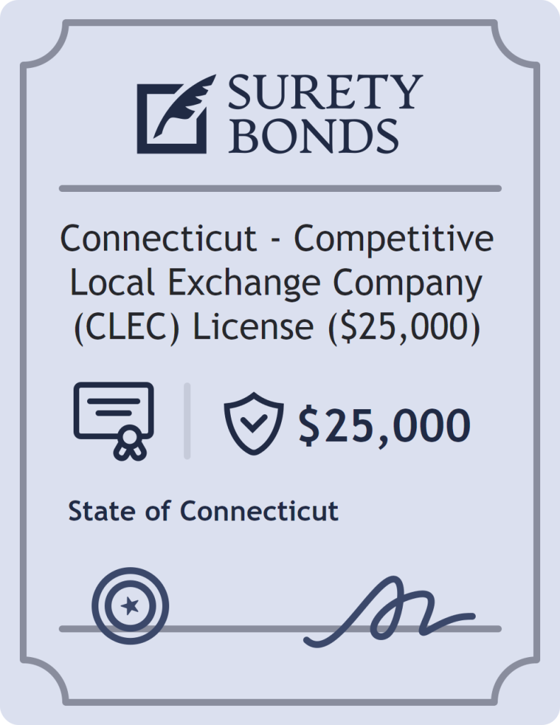 Surety bond badge for Connecticut - Competitive Local Exchange Company (CLEC) License ($25,000)