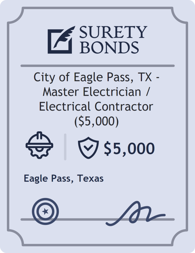 Surety bond badge for City of Eagle Pass, TX - Master Electrician / Electrical Contractor ($5,000)