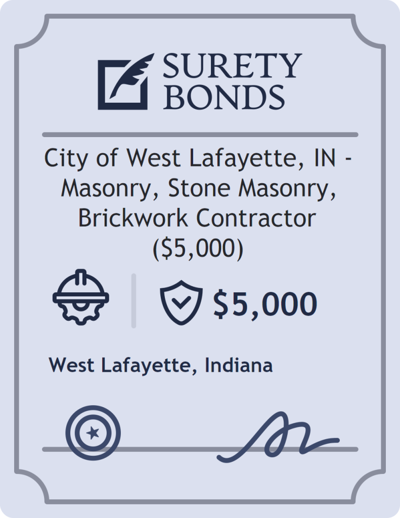 Surety bond badge for City of West Lafayette, IN - Masonry, Stone Masonry, Brickwork Contractor ($5,000)