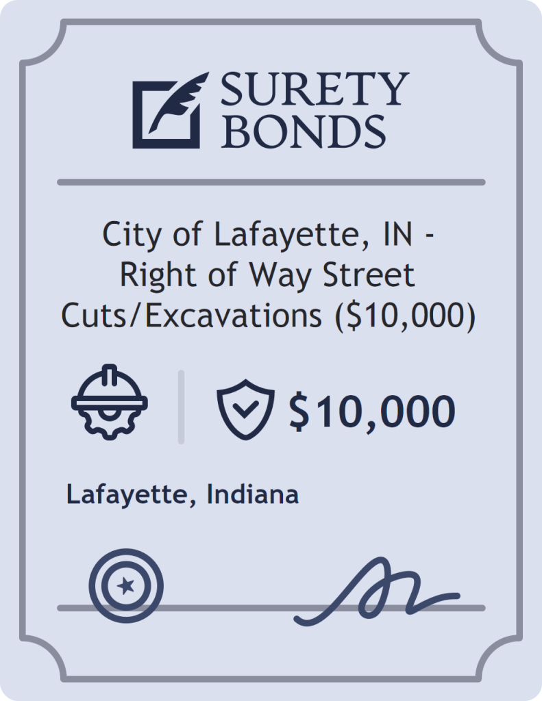 Surety bond badge for City of Lafayette, IN - Right of Way Street Cuts/Excavations ($10,000)