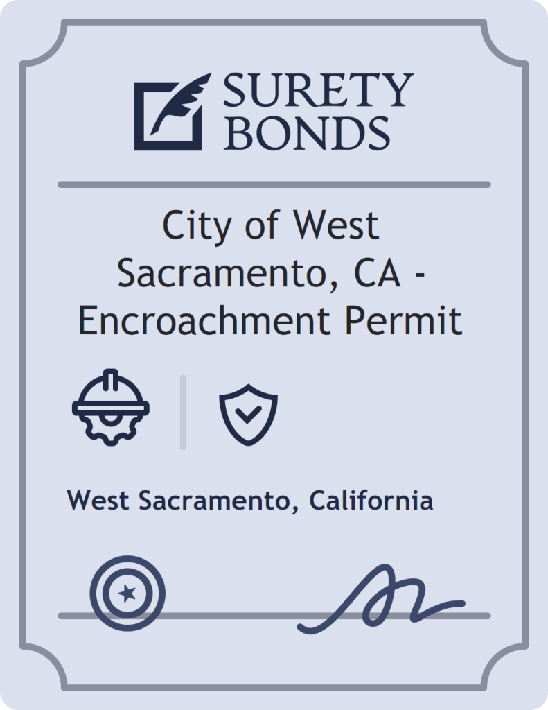 Surety bond badge for City of West Sacramento, CA - Encroachment Permit