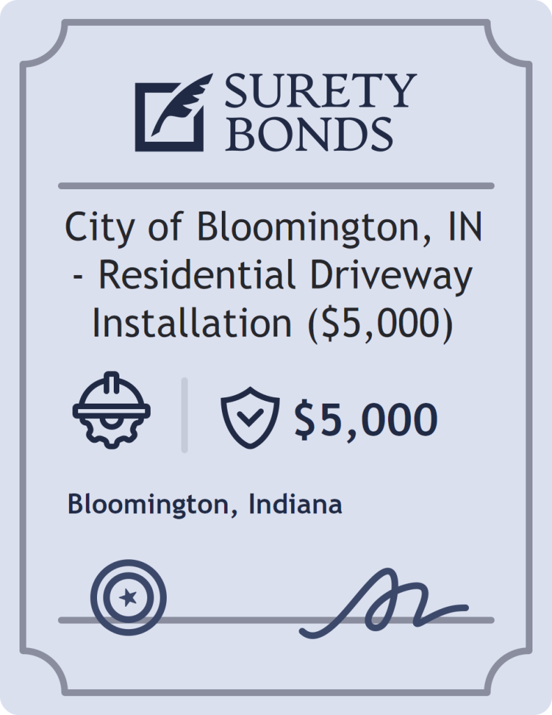 Surety bond badge for City of Bloomington, IN - Residential Driveway Installation ($5,000)