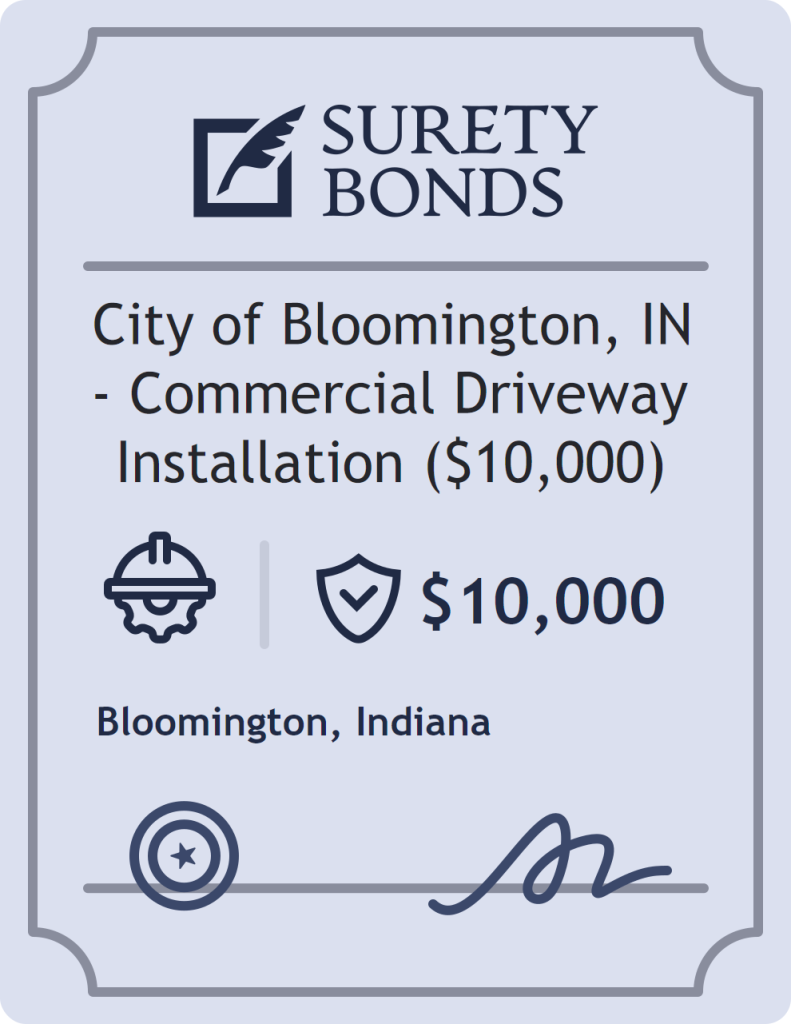 Surety bond badge for City of Bloomington, IN - Commercial Driveway Installation ($10,000)