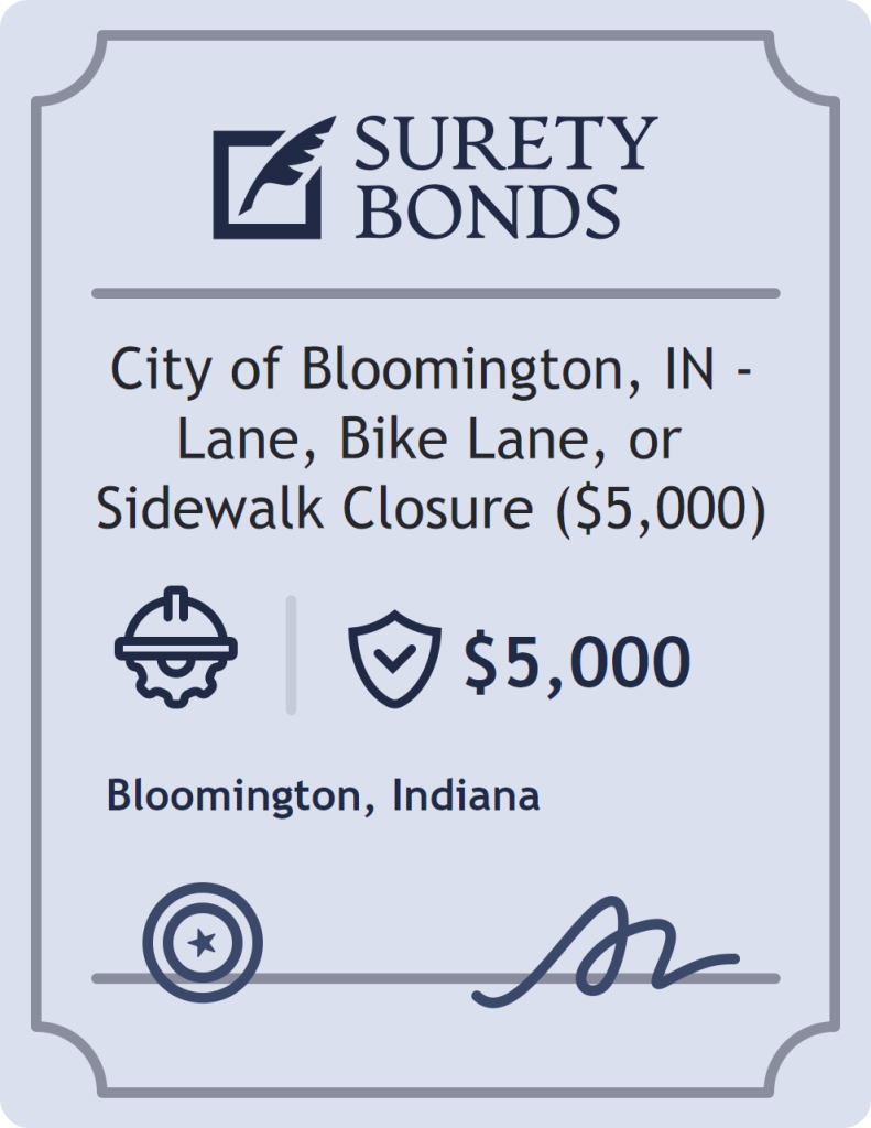 Surety bond badge for City of Bloomington, IN - Lane, Bike Lane, or Sidewalk Closure ($5,000)