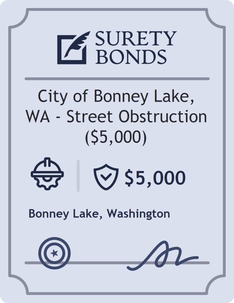 Surety bond badge for City of Bonney Lake, WA - Street Obstruction ($5,000)