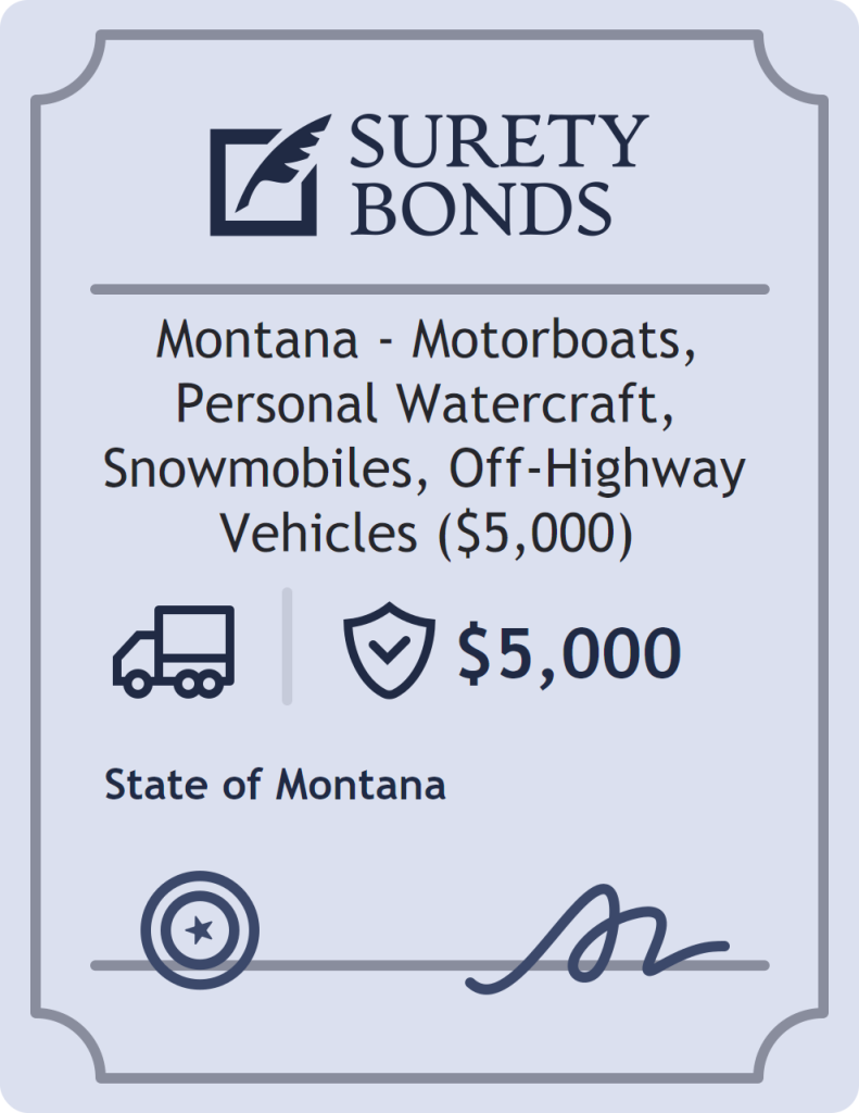 Surety bond badge for Montana - Motorboats, Personal Watercraft, Snowmobiles, Off-Highway Vehicles ($5,000)
