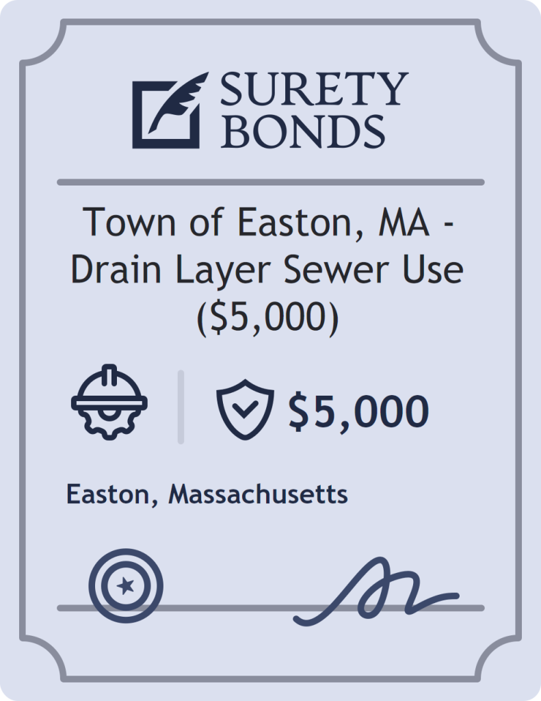 Surety bond badge for Town of Easton, MA - Drain Layer Sewer Use ($5,000)