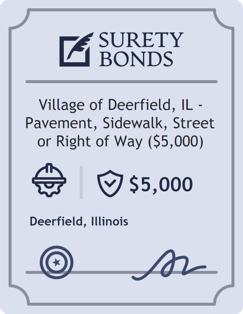 Surety bond badge for Village of Deerfield, IL - Pavement, Sidewalk, Street or Right of Way ($5,000)