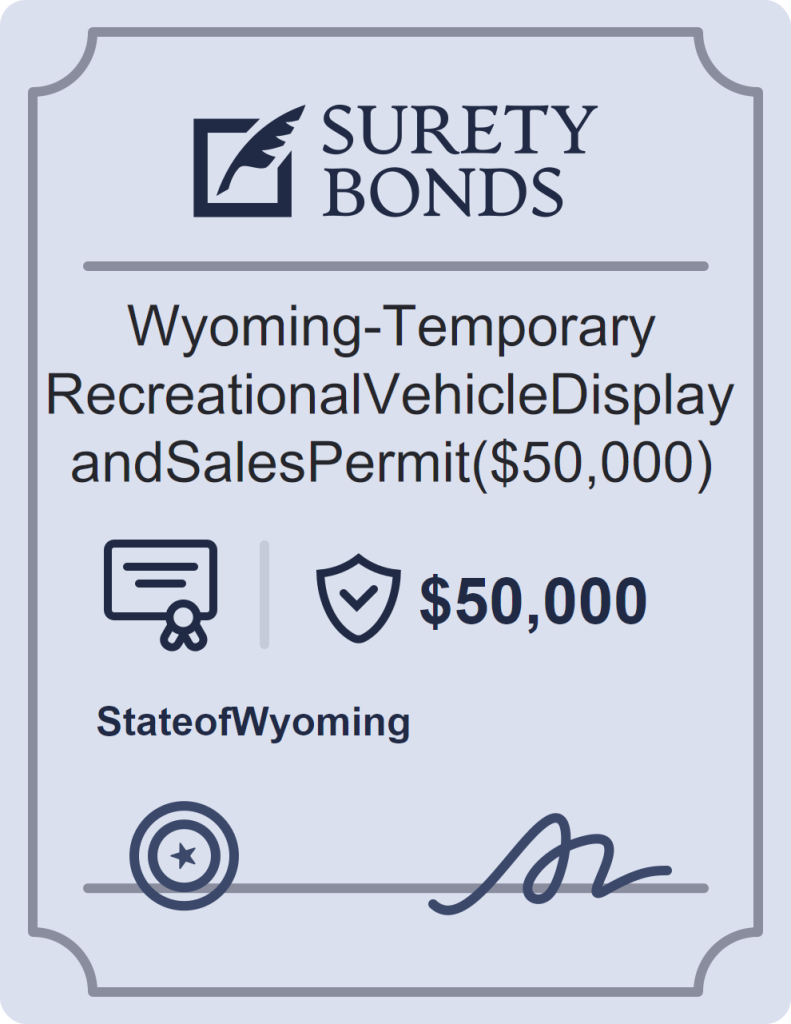 Wyoming - Temporary Recreational Vehicle Display and Sales Permit ($50,000) surety bond badge
