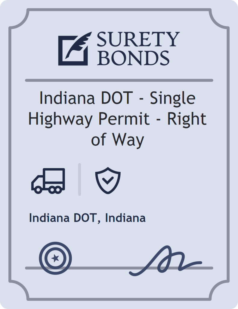 Surety bond badge for Indiana DOT - Single Highway Permit - Right of Way
