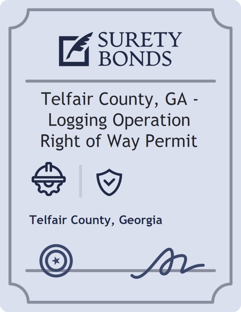 Surety bond badge for Telfair County, GA - Logging Operation Right of Way Permit