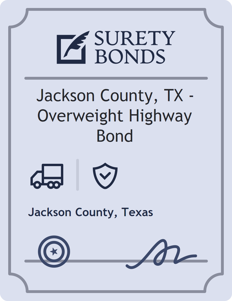 Surety bond badge for Jackson County, TX - Overweight Highway Bond