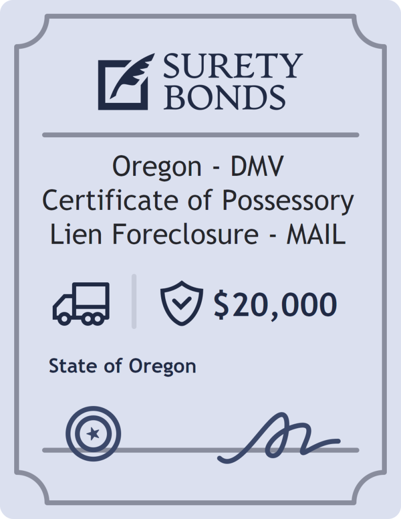Surety bond badge for Oregon - DMV Certificate of Possessory Lien Foreclosure - MAIL