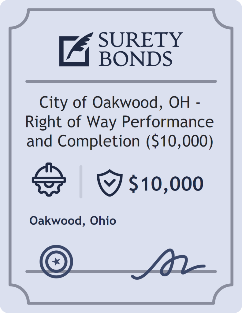 Surety bond badge for City of Oakwood, OH - Right of Way Performance and Completion ($10,000)