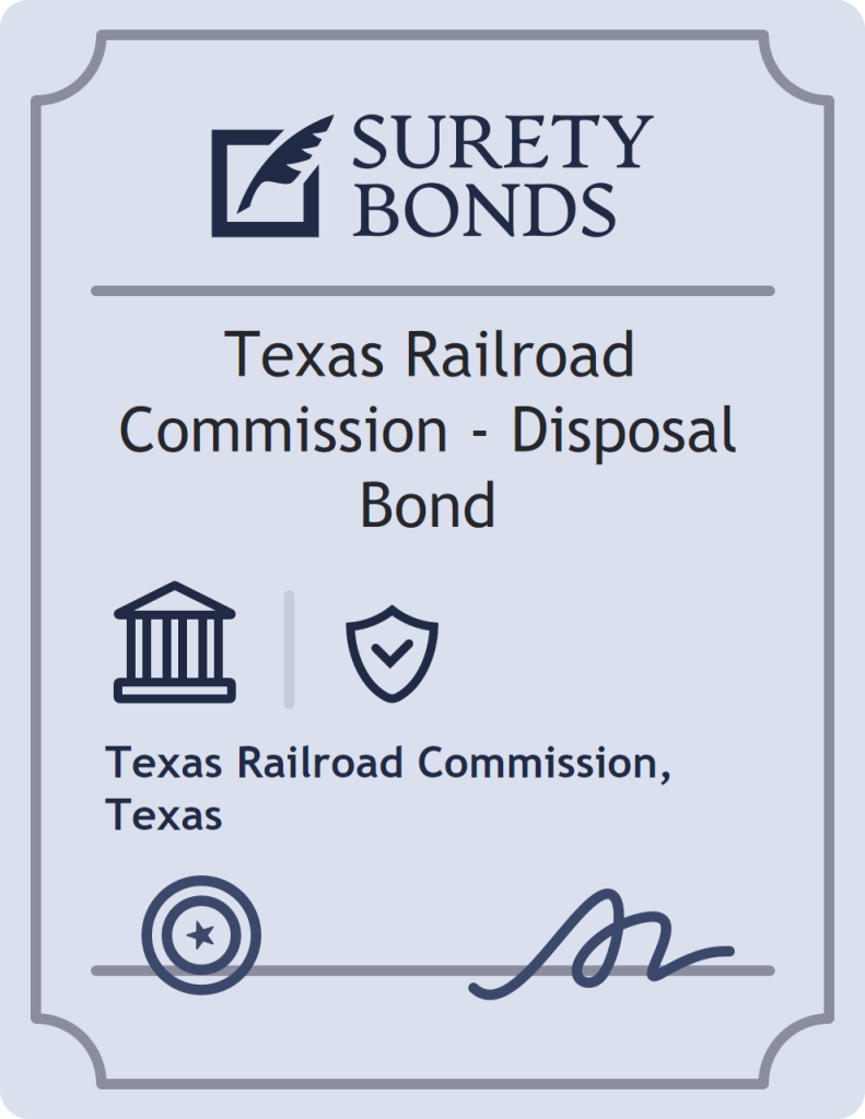 Surety bond badge for Texas Railroad Commission - Disposal Bond